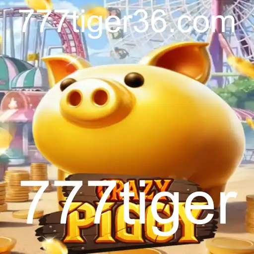 CrazyPiggy: Mergulhe na Aventura Única do Jogo com a Palavras-chave 777tiger